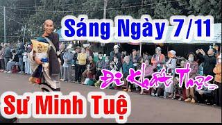 Sáng Ngày 7 / 11 Sư Minh Tuệ Khất Thực Tại Tỉnh Gia Lai