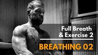 Project Archangel: Breathing 02 - Full Breath & Exercise 2