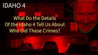 IDAHO 4: WHAT THE DETAILS CAN TELL US1 INSIDE THE MIND OF A MADMAN! Murder Metal Mayhem