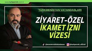 Ziyaret-Özel İkamet İzni Vizesi Hakkında !!!