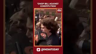 Priyanka Gandhi Lashes Out At Modi Government Over One Nation, One Election Bill #shorts