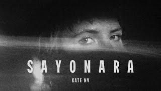 Kate NV — Sayonara