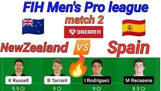 NZ vs SPA fih pro League match 1 Newzealand vs Spain hockey match dream 11 team