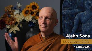 Live from Birken: Dhamma Q&A with Ajahn Sona (12.08.2024)