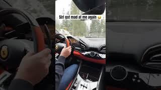 Making siri mad while drifting a Ferrari