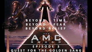 Quest for the Golden Sang - The AMC Squad Episode 3 Soundtrack