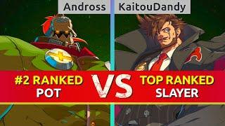 GGST ▰ Andross (#2 Ranked Potemkin) vs KaitouDandy (TOP Ranked Slayer). High Level Gameplay