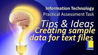 IT PAT Tips and Hints | Phase 1 | Creating sample data for text files