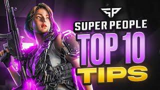 10 BEST SUPER PEOPLE TIPS FOR NEW PLAYERS (Tips & Tricks)