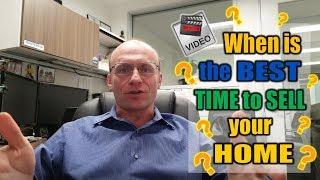 Find out What’s the BEST MONTH and even the BEST WEEK of the year to list your HOME for SALE!