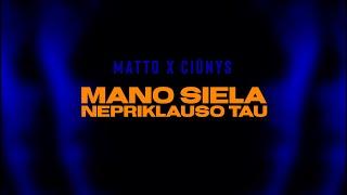 Matto X Ciūnys - Mano Siela Nepriklauso Tau (Lyric Video)