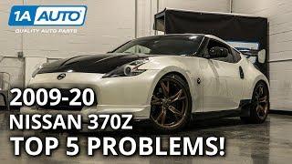 Top 5 Problems Nissan 370z Coupe 2009-20