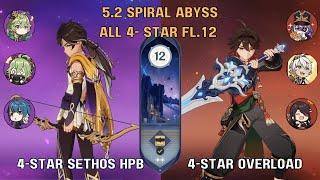 All 4-star Sethos Hyperbloom x 4-star Overload | 5.2 Spiral Abyss fl.12 | Genshin Impact