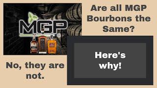 Are All MGP Bourbons the Same?