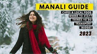 Manali ULTIMATE Guide for 2023 | Budget, Top Things To Do, Where To Stay, Local Food Joints & more