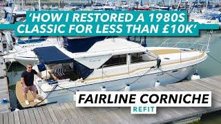 How I refitted a 1980s Fairline Corniche 31 for less than £10,000 | Motor Boat & Yachting