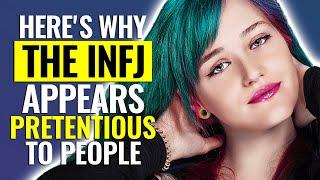 10 Reasons Why The INFJ Appears Pretentious To People | The Rarest Personality Type