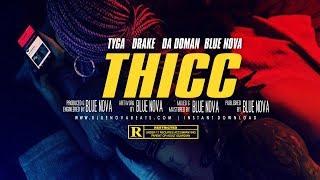 ‍ [FREE] Tyga | Drake | DA Doman Type Beat - "THICC" (Prod. @BlueNovaBeats) Instrumental 2019