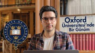 OXFORD ÜNİVERSİTESİ'NDE BİR GÜNÜM