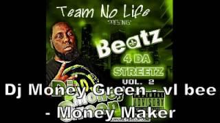 Dj Money Green - Vl Bee - Money Maker