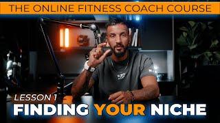 How To Find Your Niche: The Secret to Winning Clients! - The Online Fitness Coach Course