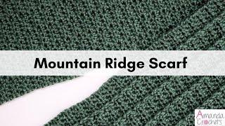 Mountain Ridge Scarf | Easy Crochet Scarf Pattern | Ribbed Scarf | Beginner Crochet Scarf Tutorial