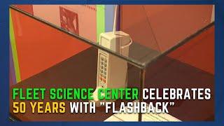 Fleet Science Center celebrates 50 years with “flashback”