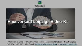 Hausverkauf Leipzig [Video Kurs] Kaufverhandlungen ergebnisorientiert führen.