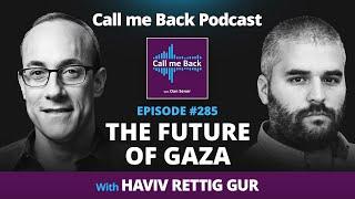 The Future of Gaza - with Haviv Rettig Gur