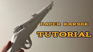 How to make a PAPER KAR98K [TUTORIAL]