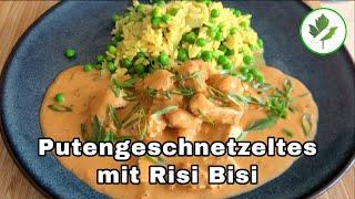 Simples Putengeschnetzeltes mit Risi Bisi - Einfach lecker