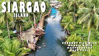 Siargao Island (Part I) - Coconut View deck | Maasin River | Magpupungko rock pools