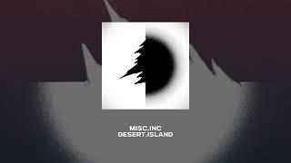 Misc.Inc - Desert.Island