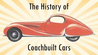 Bodybuilding Extravaganza: The History of Coachbuilding Cars