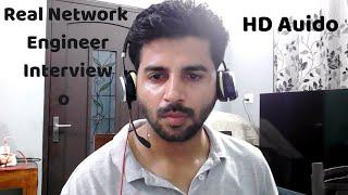 Senior Network Engineer Interview | Clear Audio | Live Recorded Interview