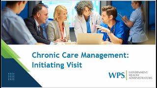 Chronic Care Management: Initiating Visit