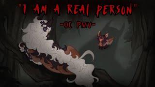 "I am a real person" || OC PMV