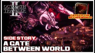 How to Solve  Side Story:  A Gate Between Worlds【Octopath Traveler 2】(GALDERA SECRET BOSS) [4K]