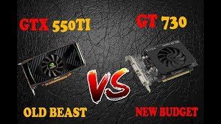 GTX 550Ti Vs GT 730 | Gaming Test | New Budget Vs Old Beast