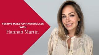 Festive Make-Up Masterclass with Hannah Martin