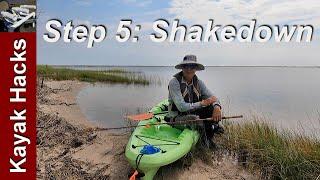 Fishing Kayak Setup for Beginners- Step 5 - The Shakedown Trip