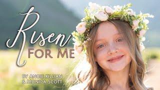 RISEN FOR ME - Children's Easter Song by Angie Killian & Monica Scott