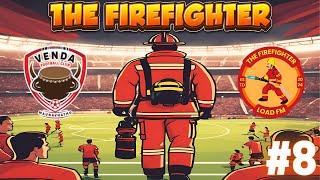 VENDA FC - Club 8 | The FIREFIGHTER - FM24