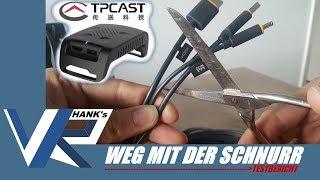 VR-CHECK - Wireless Vive - TPCast - TEST + INSTALLATION - Lohnt sich das Upgrade?