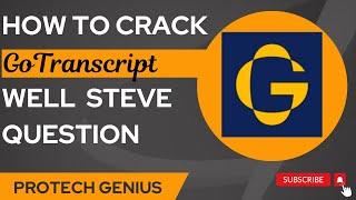 GoTranscript Audio Test answers | Well Steve