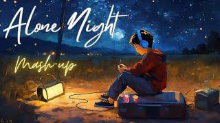 Alone Night -24  Mash-up l Lofi pupil | Bollywood spongs  | Chillout Lo-fi Mix #KaranK2official