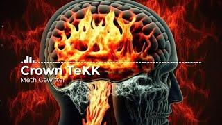 Crown TeKK - Meth Gewitter