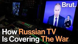 How Russian Media is Covering the War in Ukraine