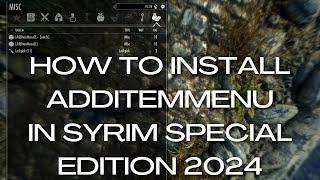 How to Install and Use AddItemMenu in Skyrim Special Edition (2024)