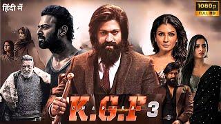 KGF Chapter 3 Full Movie In Hindi Dubbed 2024 | Yash | Raveena | Prashanth Neel | Facts  & Reviews